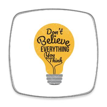 Psychologie Don't Believe Everything You Think - Viereckiger Kühlschrankmagnet - Weiß - Vorne