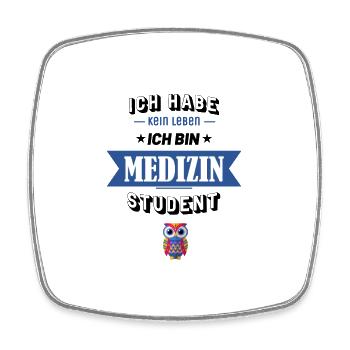 Ich habe kein Leben ich bin Medizin Student - Viereckiger Kühlschrankmagnet - Weiß - Vorne