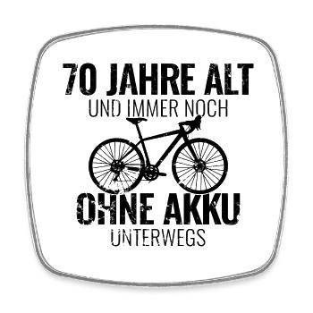 70 Jahre alt und immer noch ohne Akku unterwegs - Viereckiger Kühlschrankmagnet - Weiß - Vorne