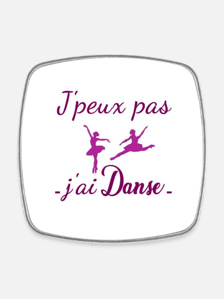 Cliquez ici ! j peux pas j ai Danse fille - Magnet carré - blanc