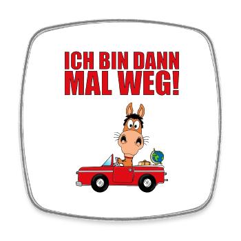 PFERD - AUTO - ICH BIN DANN MAL WEG! - Viereckiger Kühlschrankmagnet - Weiß - Vorne