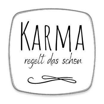 Karma regelt das schon - Viereckiger Kühlschrankmagnet - Weiß - Vorne