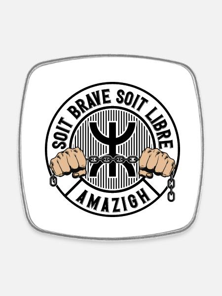 Soit brave, soit libre. Amazigh. - Magnet carré - blanc