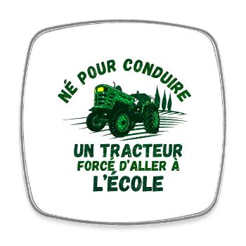 Né pour conduire un tracteur forcé d'aller à l'éco - Magnet carré - blanc - Devant