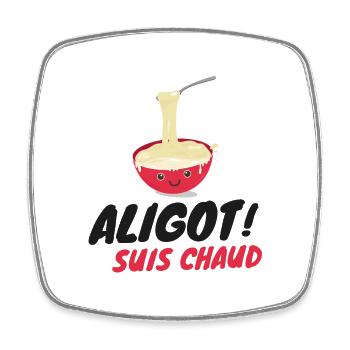 Aligot suis chaud - Cuisine Occitanie - Magnet carré - blanc - Devant