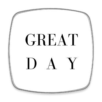 Great Day Shirt! - Viereckiger Kühlschrankmagnet - Weiß - Vorne