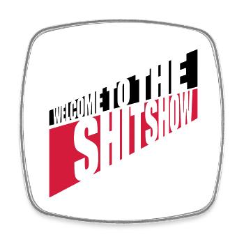 Frech Welcome Shitshow - Viereckiger Kühlschrankmagnet - Weiß - Vorne