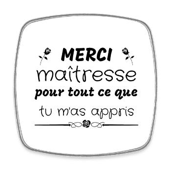 Merci maîtresse pourtout ce que tu m'as appris - Magnet carré - blanc - Devant
