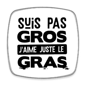 Manger gras expression humour - Magnet carré - blanc - Devant