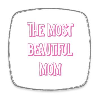 Most beautiful mom - Viereckiger Kühlschrankmagnet - Weiß - Vorne