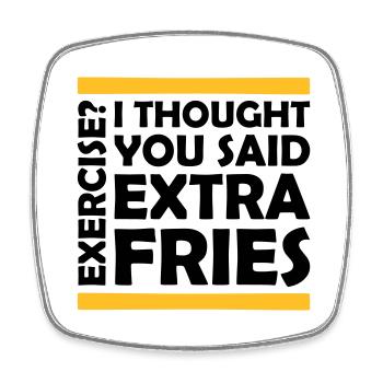 Exercise Extra Fries Quote - Square fridge magnet - white - Front