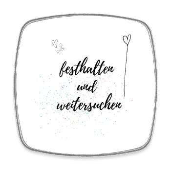 festhalten und weitersuchen, lustige Sprüche - Viereckiger Kühlschrankmagnet - Weiß - Vorne