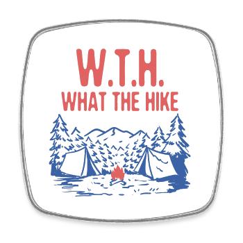 WTH What The Hike Mountain Hiking Summit Hiker - Viereckiger Kühlschrankmagnet - Weiß - Vorne