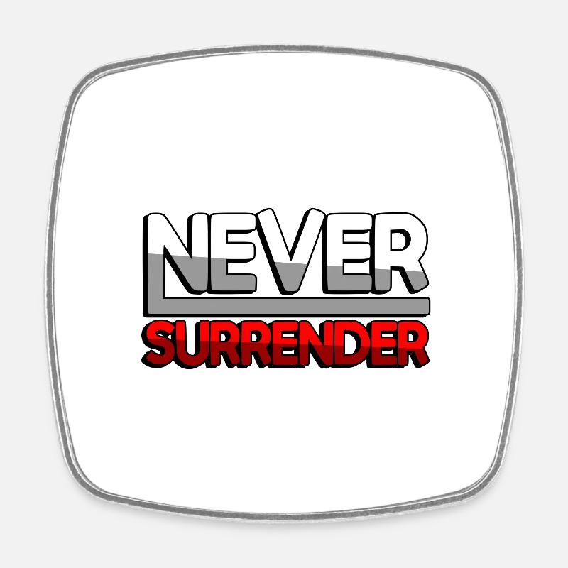 NEVER SURRENDER (Rouge) - Jeux - Magnet carré - blanc