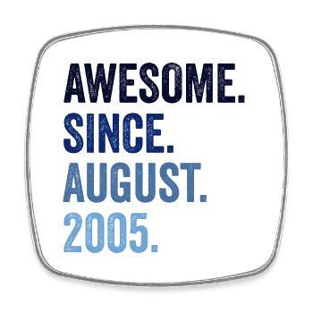 Awesome Since August 2005 17. Geburtstag - Viereckiger Kühlschrankmagnet - Weiß - Vorne