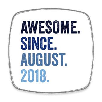 Awesome Since August 2018 4. Geburtstag - Viereckiger Kühlschrankmagnet - Weiß - Vorne