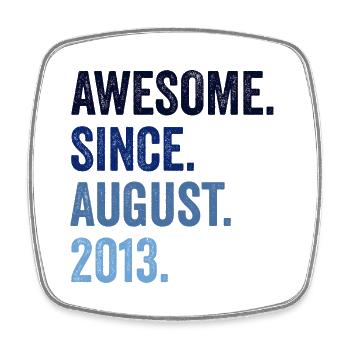 Awesome Since August 2013 9. Geburtstag - Viereckiger Kühlschrankmagnet - Weiß - Vorne