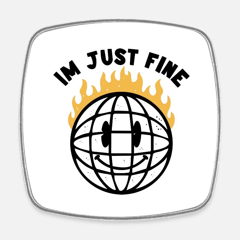 I'm Just fine - Square fridge magnet - white