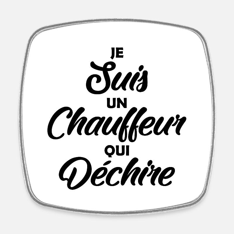 je suis un chauffeur qui déchire - Magnet carré - blanc