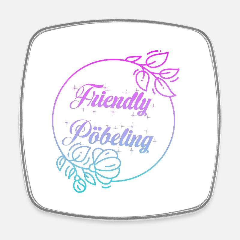 Friendly Pöbeling - Viereckiger Kühlschrankmagnet - Weiß