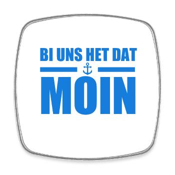 BI UNS HET DAT MOIN - MEER - NORDSEE - OSTSEE - Viereckiger Kühlschrankmagnet - Weiß - Vorne