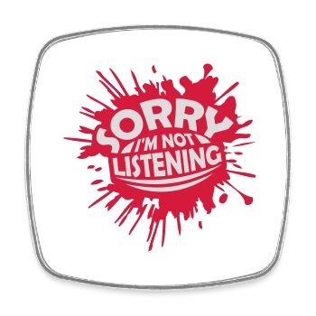 sorry in not listening - Square fridge magnet - white - Front