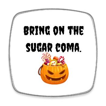 Halloween T-shirt | Too much candy! - Square fridge magnet - white - Front