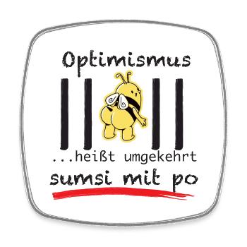 Biene Optimismus heißt umgekehrt Sumsi mit Po - Viereckiger Kühlschrankmagnet - Weiß - Vorne