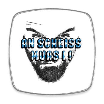 An scheiss muas i bayrisch dialekt - Viereckiger Kühlschrankmagnet - Weiß - Vorne