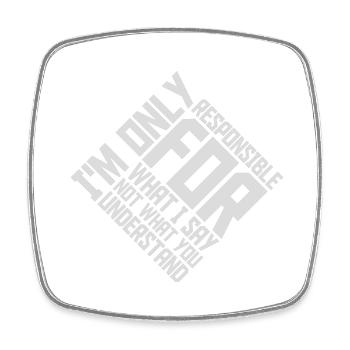 what I say quote - Square fridge magnet - white - Front