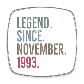 Legende seit November 1993 - Viereckiger Kühlschrankmagnet - Weiß - Vorne