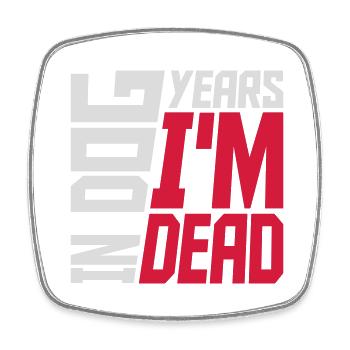 in dog years Dead - Viereckiger Kühlschrankmagnet - Weiß - Vorne