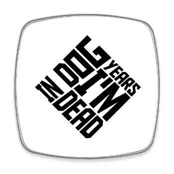 in dog years Dead - Viereckiger Kühlschrankmagnet - Weiß - Vorne