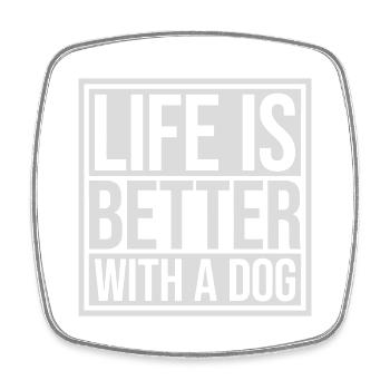 better with a dog - Square fridge magnet - white - Front