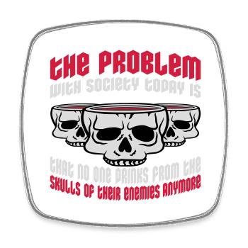 drinks from enemies skulls - Square fridge magnet - white - Front