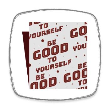 Be good to yourself - Square fridge magnet - white - Front