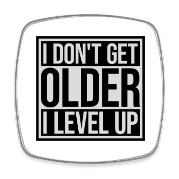 get older level up - Square fridge magnet - white - Front