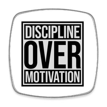 discipline over motivation quote - Square fridge magnet - white - Front