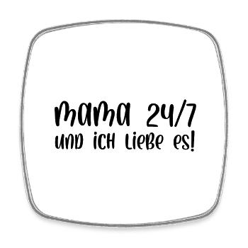 Mama 24/7 und ich liebe es - Viereckiger Kühlschrankmagnet - Weiß - Vorne