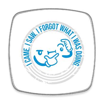 I came saw forget - Square fridge magnet - white - Front