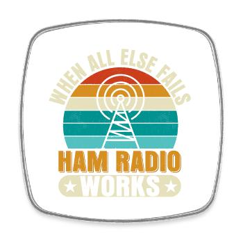 When All Else Fails Ham Radio Works Amateur Radio - Viereckiger Kühlschrankmagnet - Weiß - Vorne