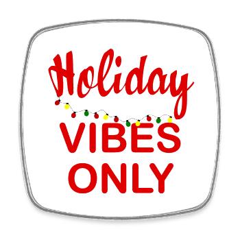 Holiday vibes only - Square fridge magnet - white - Front