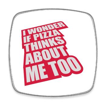 pizza thinks about me - Viereckiger Kühlschrankmagnet - Weiß - Vorne