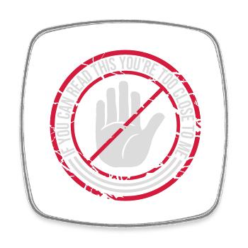 too close to me - Square fridge magnet - white - Front