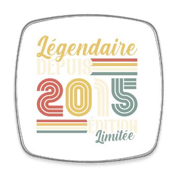 Légendaire Depuis 2015 - Magnet carré - blanc - Devant