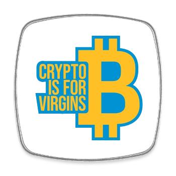 crypto is for virgins - Square fridge magnet - white - Front