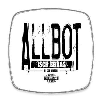 Allbot isch ebbas - Viereckiger Kühlschrankmagnet - Weiß - Vorne