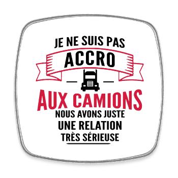 accro a mon camion / humour routier / camionneur - Magnet carré - blanc - Devant