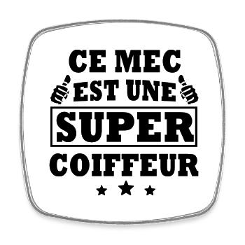 ce mec est un super coiffeur / humour coiffeur - Magnet carré - blanc - Devant