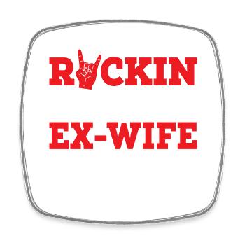 Rockin The Ex-Wife Life Divorcee Divorce - Square fridge magnet - white - Front